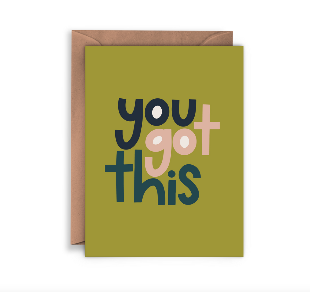 You Got This Card