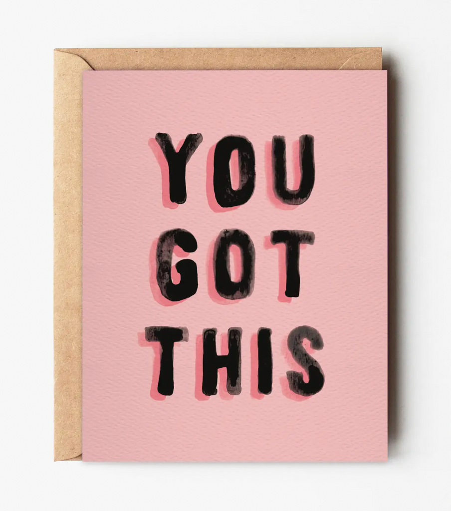 You Got This - Good Luck Card