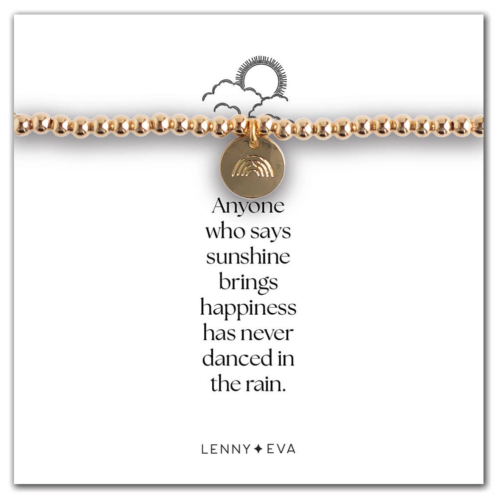 Rainbow Bracelet - "Anyone who says sunshine brings happiness"