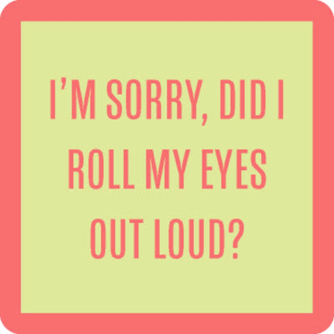 Coaster - Did I Roll My Eyes?