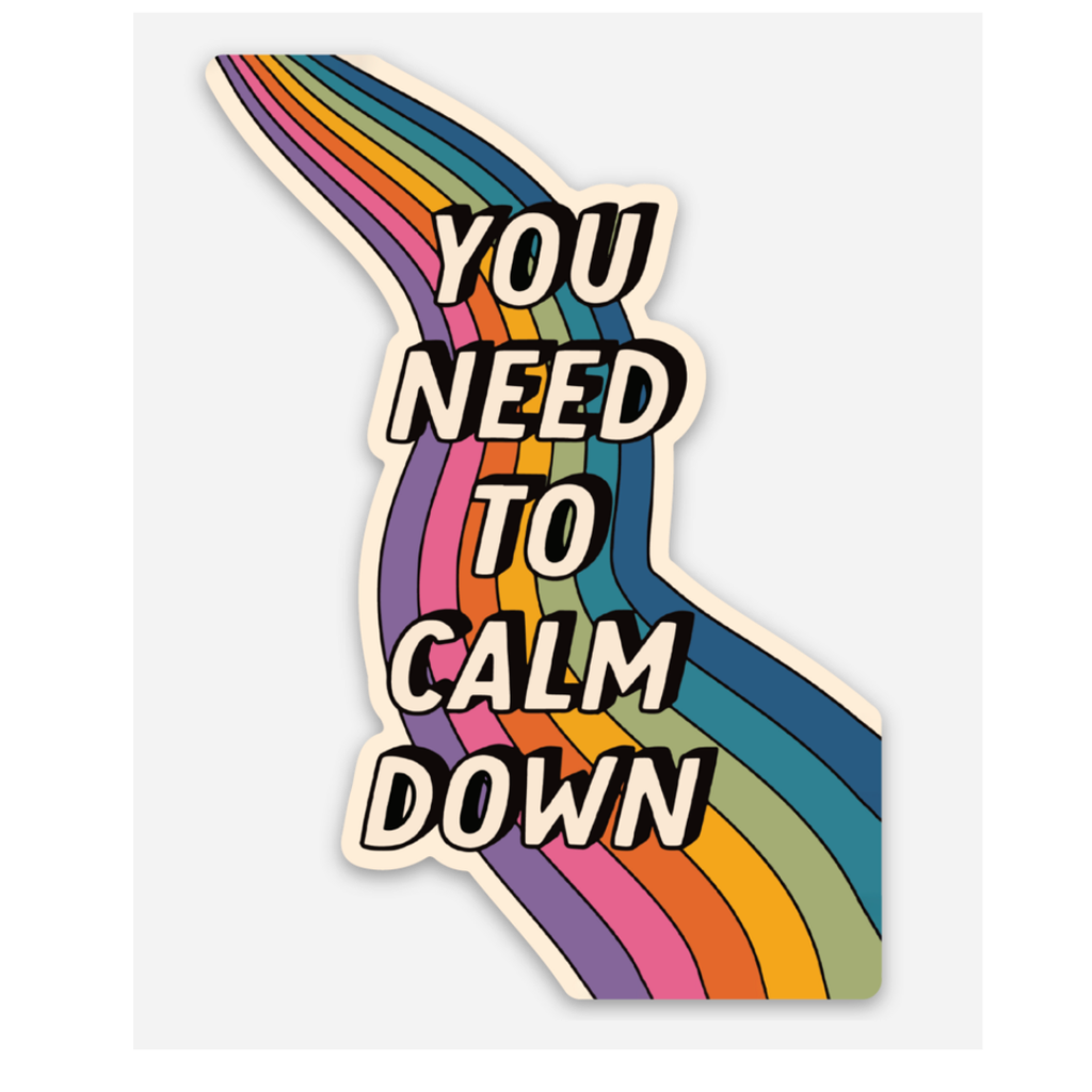 You Need to Calm Down Sticker