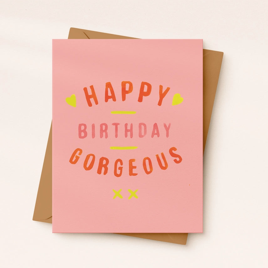 Happy Birthday Gorgeous Card