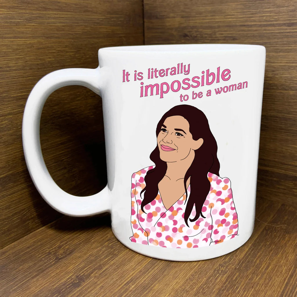 Gloria It is Literally Impossible to be a Woman Mug