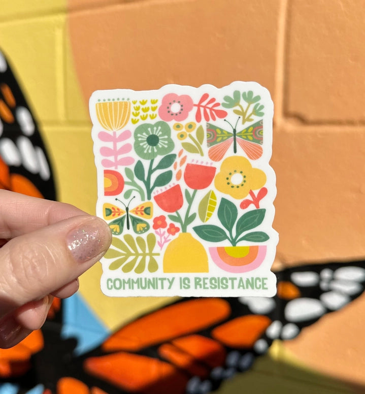 Community Is Resistance Sticker
