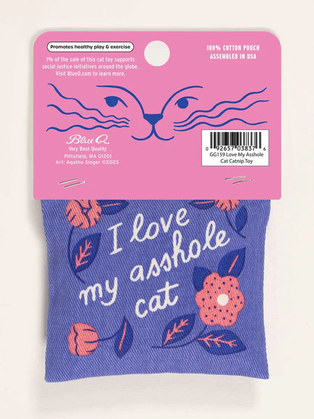 I Love My As*hole Cat Catnip Toy