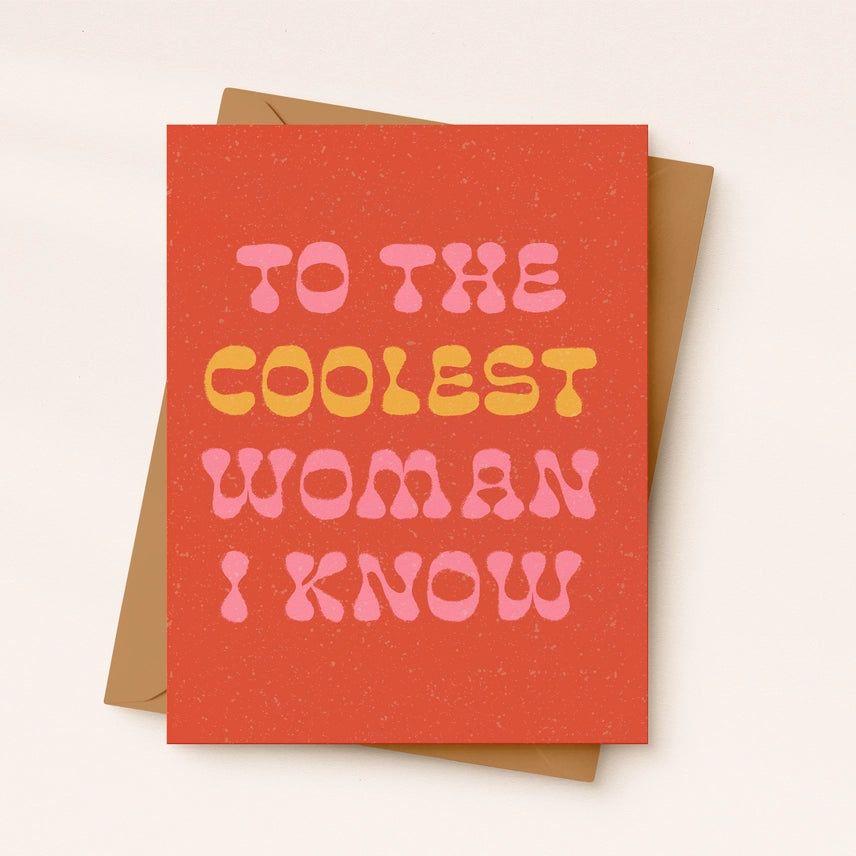To the Coolest Woman I Know Card