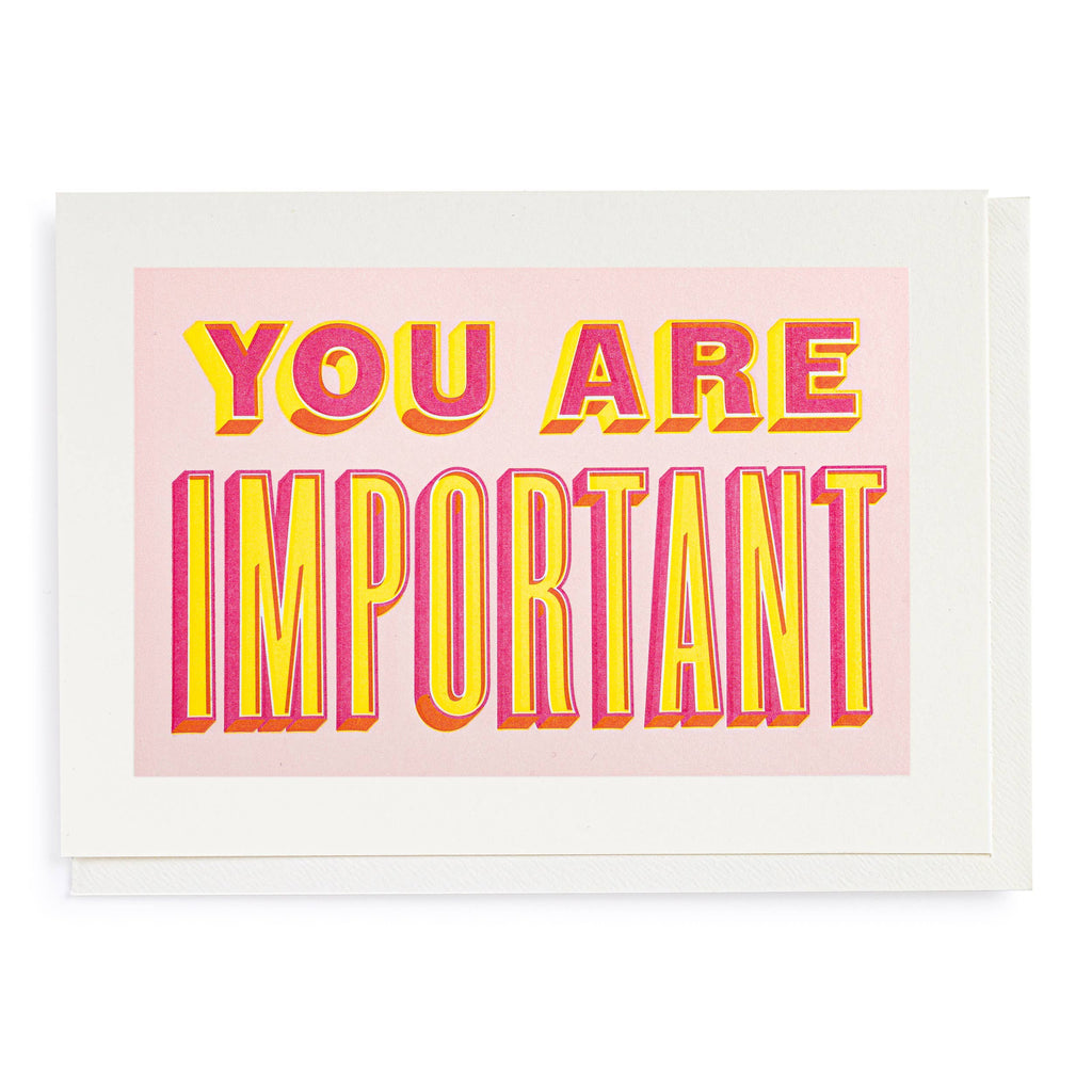 You are Important Greeting Card