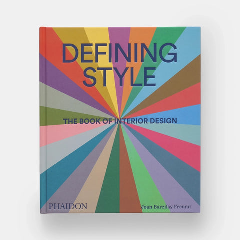 Defining Style: the Book of Interior Design