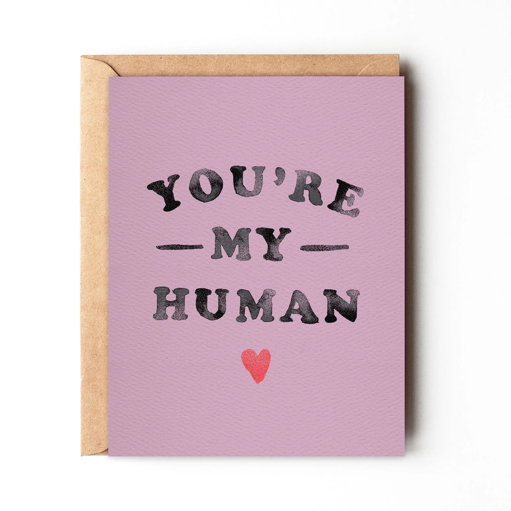 You're My Human - Friendship Card