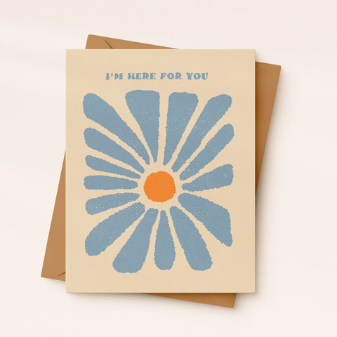 I’m Here For You Card