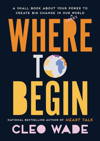 Where To Begin By Cleo Wade