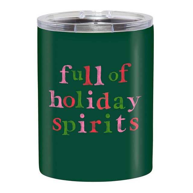 Stainless Steel Tumbler - Full of Holiday Spirits