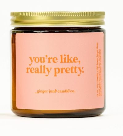 You're Like, Really Pretty Soy Candle