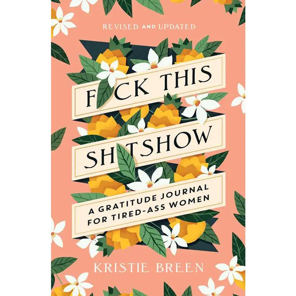 F*ck This Sh*tshow by Kristie Breen