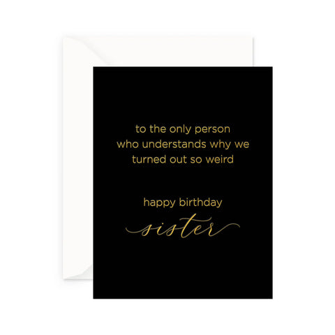 Weird Sister Birthday Card