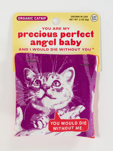 You Are My Precious Perfect Angel Catnip Toy