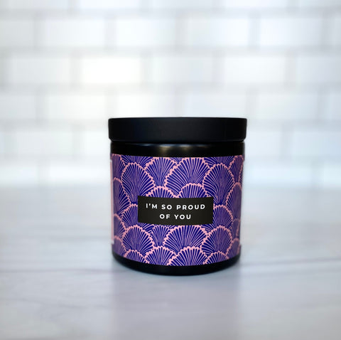CURBSIDE OR IN-STORE ONLY: Flourish Signature Scent Candle-- "I'm So Proud of You"