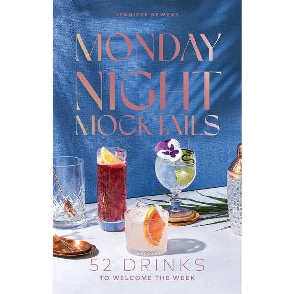 Monday Night Mocktails by Jennifer Newens