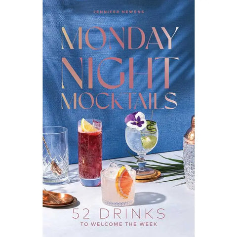 Monday Night Mocktails by Jennifer Newens