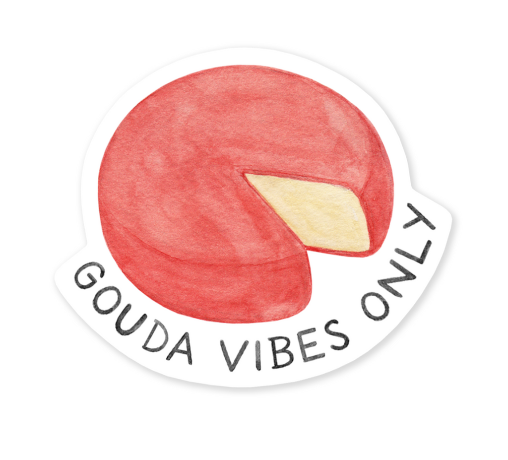 Gouda Vibes Only Sticker