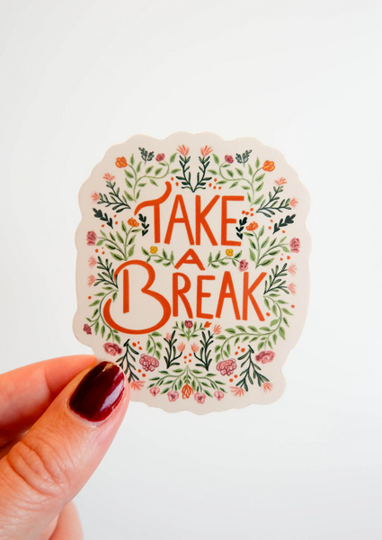 Take A Break Sticker