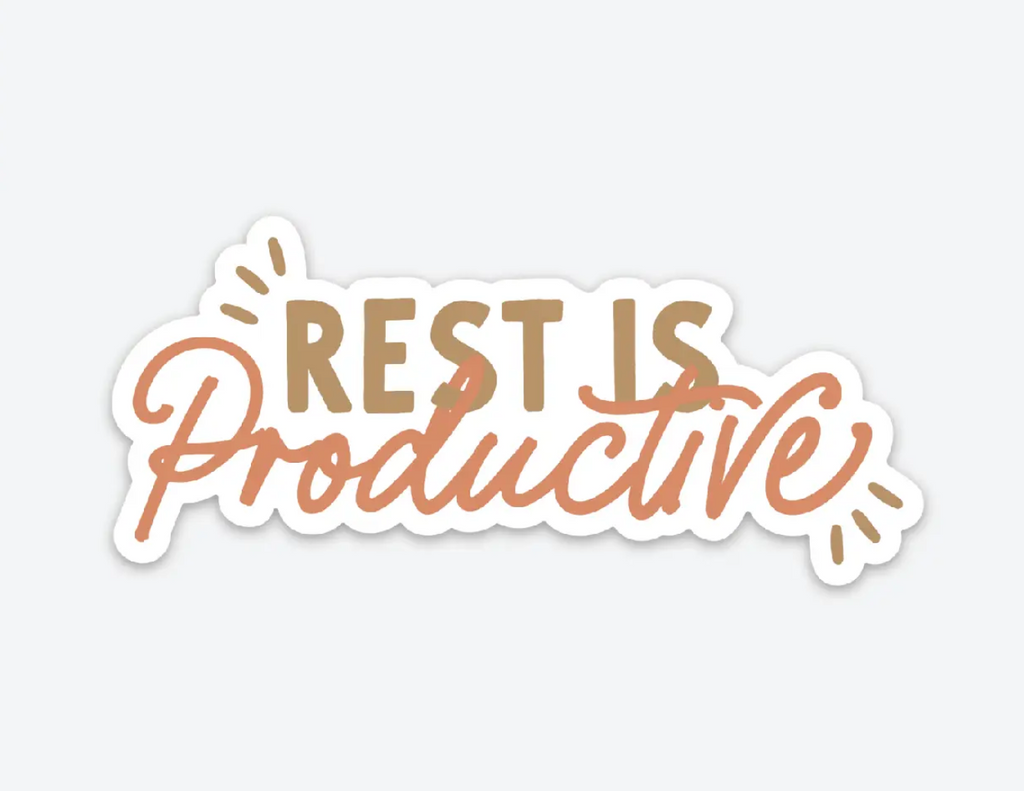 Rest Is Productive Sticker