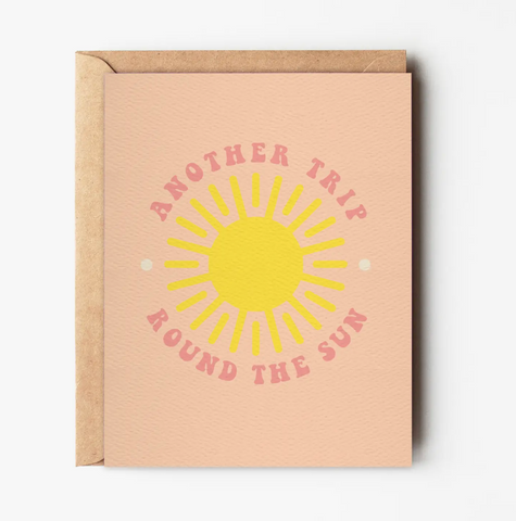 Another Trip Round The Sun - Happy Birthday Card