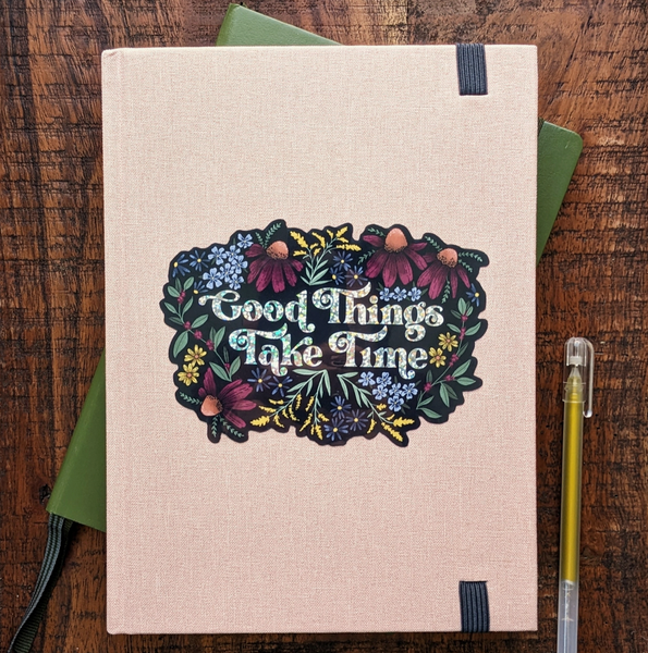 Good Things Take Time Glitter Sticker