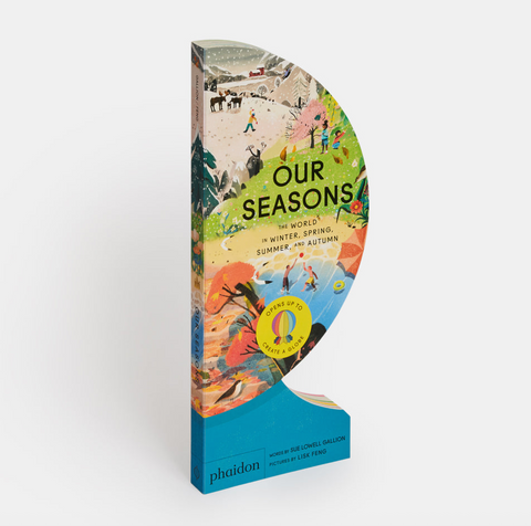 Our Seasons: The World in Winter, Spring, Summer, and Autumn