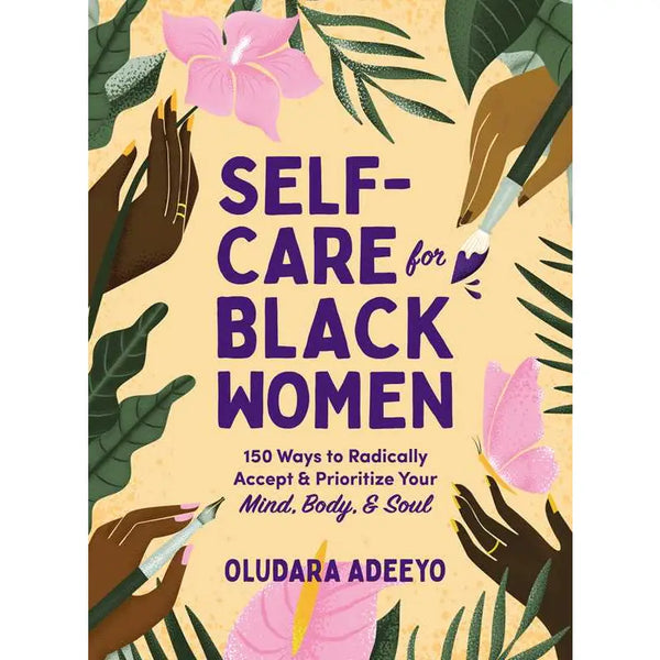 Self-Care for Black Women by Oludara Adeeyo