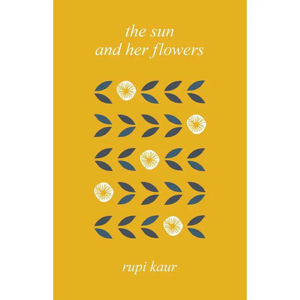 Sun and Her Flowers By Rupi Kaur
