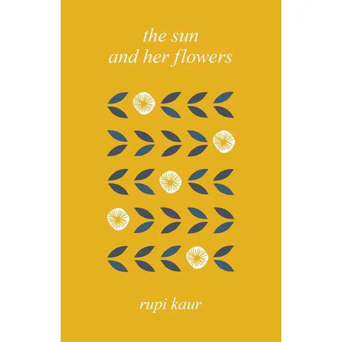 Sun and Her Flowers By Rupi Kaur