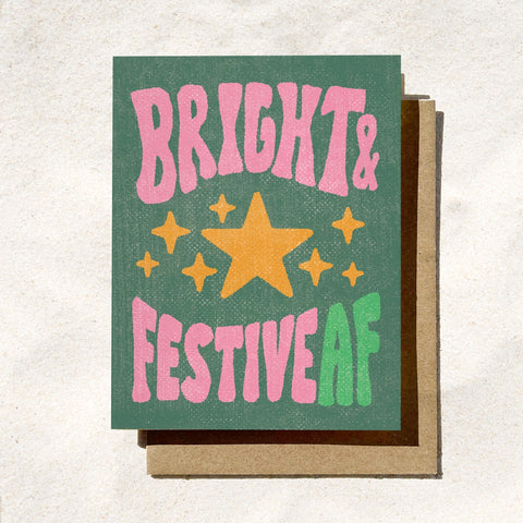 Bright & Festive Af Card