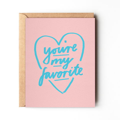 You're My Favorite - Sweet Friendship Card