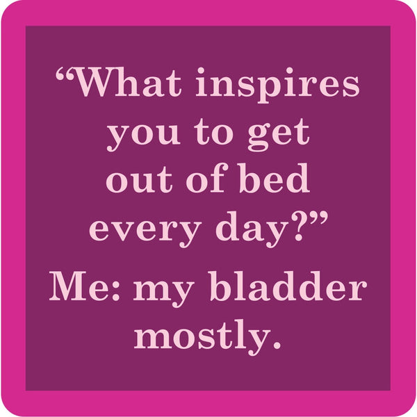 Coaster - My Bladder