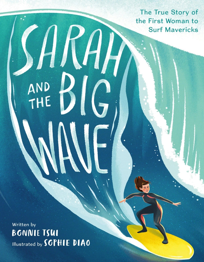 Sarah and the Big Wave: First Woman To Surf Mavericks