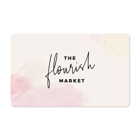 The Flourish Market Gift Card