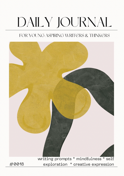 Daily Journal: For Young Aspiring Writers & Thinkers