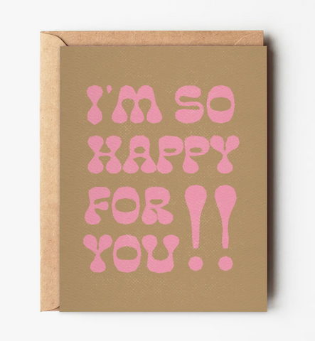I'm so Happy for You - Congratulations Card
